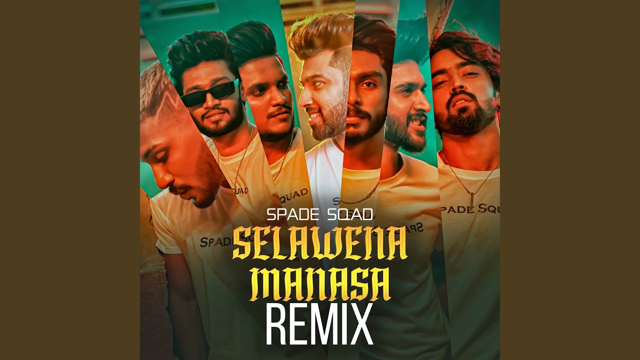 Selawena Manasa - Spade Squad: Song Lyrics, Music Videos & Concerts