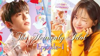 성스러운 아이돌 💞'The Heavenly Idol'..Episode-1...(part1)|Kdrama |English subtitles|