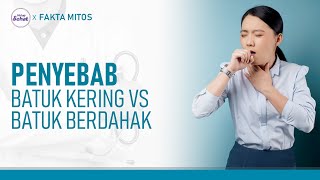 Beda Penyebab Batuk Kering dan Batuk Berdahak | Hidup Sehat tvOne