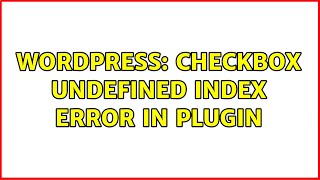 Wordpress: Checkbox Undefined index error in Plugin