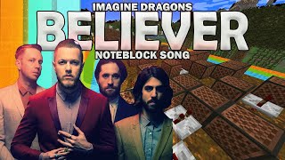 Believer - Imagine Dragons (Noteblock Song) Ft. Tongtong_024