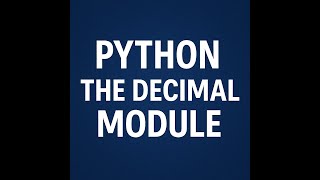 Python : Decimal Module
