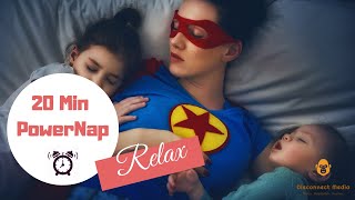 🎧 20 min Power Nap Music with Wake up Alarm ⏰ | Relax Music | Sleep Music