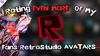 Rating EVEN MORE Of My Fans RetroStudio AVATARS…