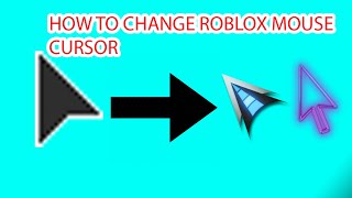 How To Change Your Mouse Cursor On Roblox
