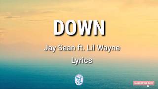 Jay Sean - Down ft. Lil Wayne (Lyrics)|Lyrics and I