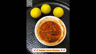 Easy 5mins Instant Lemon Chutney | No Cooking required #lemon #nimmakaya #instantchutney #foodies