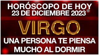 VIRGO HOY - QUIERE TODO CONTIGO - HORÓSCOPO DIARIO - VIRGO - 23 DE DICIEMBRE DE 2023