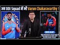 ind vs eng varun chakravarthy added to team india s odi squad for series against england