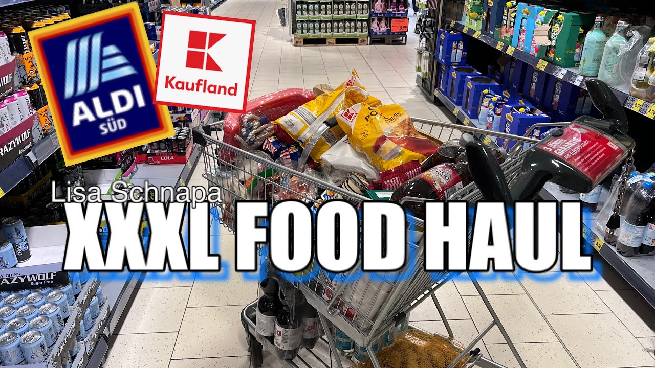 Xxxl Food Haul Kaufland Aldi Wocheneinkauf Youtube