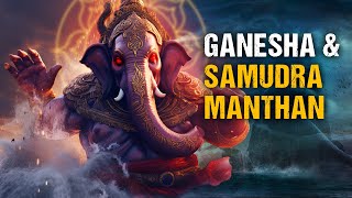 Untold Stories of Lord Ganesha - Samudra Manthan Katha