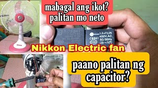 Nikkon Electric fan mahina ang ikot, paano mag palit ng starting capacitor- CesarJr TV