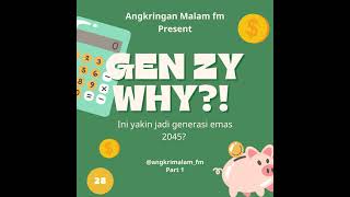 Angkringan Malam (S3) #28 Gen zy Why?! Ini yakin jadi generasi emas 2045?  Part 1