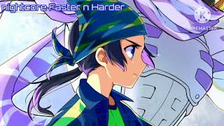 nightcore Faster n Harder ( lyrics )