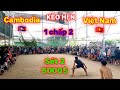 Sét 2 Kèo Hẹn Ê Lên 🇰🇭(Cambodia) 1 chấp 2 Huy Võ, Nhân nhỏ 🇻🇳(Việt Nam). 5000$