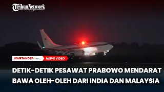 Detik-Detik Pesawat Prabowo Mendarat Bawa Oleh-oleh Kunjungan dari India dan Malaysia