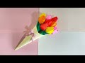 Easy way to make Paper Tulip Bouquet, handmade gift