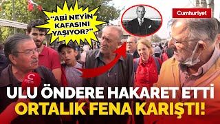 Sokak röportajında Atatürk'e hakaret etti, ortalık fena karıştı!