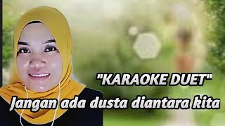 JANGAN ADA DUSTA DI ANTARA KITA | KARAOKE DUET BERSAMA RINDA SALIM