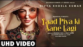 Yaad Piya Ki Aane Lagi | UHD Video | 🎧 HD Audio | Divya Khosla K | Neha Kakkar | Faisu | Bhushan K