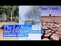 La Nina and its Significance in a Warming World