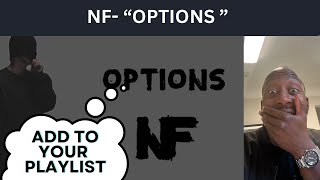 REACTION: NF- OPTIONS | BANGER