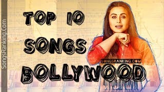 Bollywood Indian Top 10 Songs 1-15 March 2018