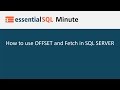 How to Page Data using Offset and Fetch | Essential SQL