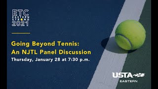 ETC 2021 - Going Beyond Tennis: An NJTL Panel Discussion