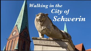 Walking in the City of Schwerin* [Part Three]*