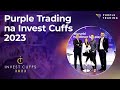 Invest Cuffs 2023 - Purple Trading | Skrót filmowy z wydarzenia