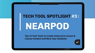EdTechTool Spotlight #3 : Nearpod
