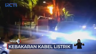 Kebakaran Kabel Listrik Dekat Permukiman Warga di Kebon Jeruk #SeputariNewsSiang 30/09