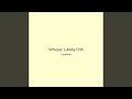 Whisper Lullaby Drift