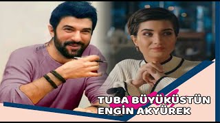 Engin Akyürek talked about how he met Tuba Büyüküstün.