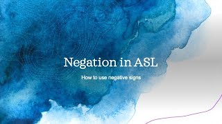 ASL 3 Lecture 8.5 - Negation