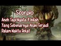 🌹Scorpio🌹Aneh Tapi Nyata!! Inilah Yang Sebenarnya Akan Terjadi Padamu Dalam Waktu Dekat