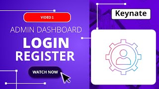 [Video 1] Easy Account/Login Setup in Blog website Admin Dashboard | Keynate Tutorial