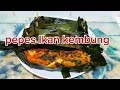 punya ikan jangan cuma di goreng ⁉️cobain pepes ikan kembung  #food #cooking #viralvideo #video