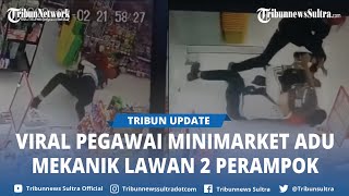 Viral Aksi Heroik Pegawai Minimarket, Solo Adu Mekanik Melawan 2 Perampok