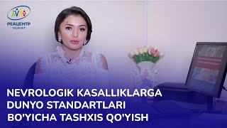 Nevrologik kasalliklarga dunyo standartlari bo'yicha tashxis qo'yish