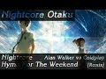 [Remix] Nightcore - Hymn For The Weekend - Alan Walker vs Coldplay (Remix) [Lyrics]