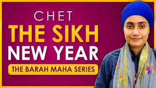 The Sikh New Year | Chet | The Barah Maha Series - #1