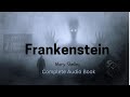 Frankenstein By Mary Shelley Complete Audio Book