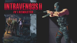 Intravenous 2: IV1 Remaster DLC Trailer