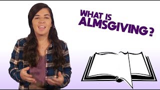 What is Almsgiving?