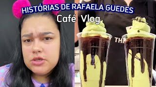 HISTÓRIAS DE RAFAELA GUEDES - CAFÉ VLOG 🤎