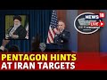 Pentagon Briefing | Israel Vs Iran War | Israel Attack Today | Israel Hezbollah War | US News Live