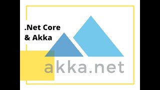 Actor Framework Akka in .Net Core (Akka.Net Actor implementation)