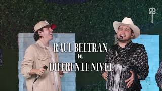 Aquellos Tiempos - Raul Beltran Ft Diferente Nivel - (Video Musical)